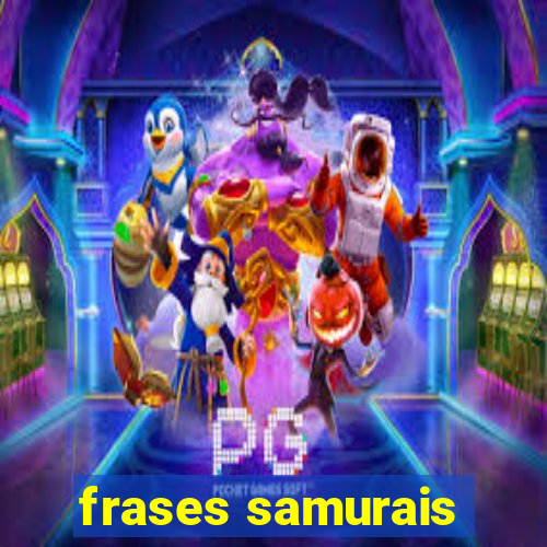 frases samurais